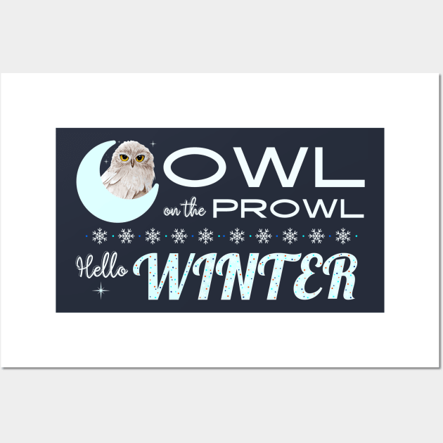 Winter's Watch: Owl On The Prowl Wall Art by DaShirtXpert